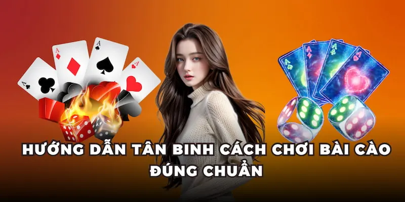 Hướng dẫn tân binh cách chơi bài cào đúng chuẩn